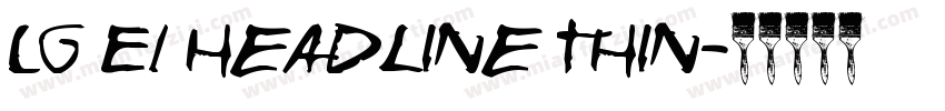 LG EI Headline Thin字体转换